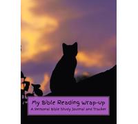My Bible Reading Wrap-up: A Personal Bible Study Journal and Tracker