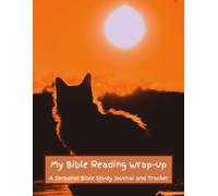 My Bible reading Wrap-up: A Personal Bible Study Journal and Tracker