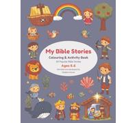 My Bible Stories: Couloring and Activity book for 5 to 6 year olds