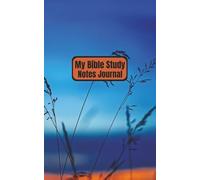 My Bible Study Notes Journal: For Church Sermons and Bible Studies | Christian Notebook | Personal Bible Notetaking Book | Scripture Notes Organizer | ... Sunset Cover Photo | 5 X 8 inches, 110 Pages