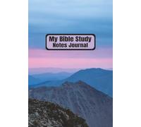 My Bible Study Notes Journal: For Church Sermons and Bible Studies | Christian Notebook | Personal Bible Notetaking Book | Scripture Notes Organizer | ... Cover Photo | 6 X 9 inches, 110 Pages