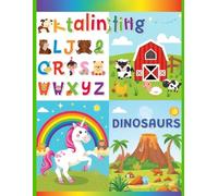 ✨ My Big 4-in-1 Coloring Adventure: Alphabet, Farm Animals, Unicorns & Dinosaurs: Alphabet, Farm Animals, Unicorns & Dinosaurs - A Fun 4-in-1 Coloring Book for Kids all ages