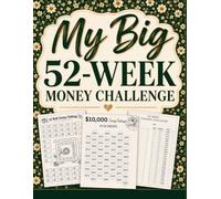 My Big 52 Week money challenge Book: A Simple Savings Tracker & Budget Planner to Save $5,000, $10,000, or $20,000 - Weekly Checklist Journal for Beginners, Low Income Budgets & Debt-Free Living