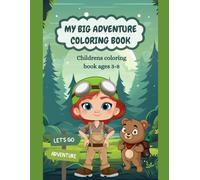 My Big Adventure Coloring Book - A Fun & Educational Coloring Journey for Kids!