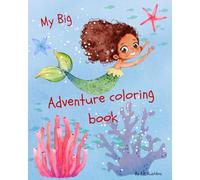 MY BIG ADVENTURES: sea animals coloring book