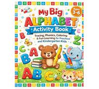 My Big Alphabet Activity Book: Tracing, Phonics, Coloring & Fun Learning for Preschool and Kindergarten Kids