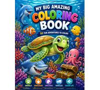 My Big Amazing Coloring Book: 50 Fun Animals, Dinosaurs, Unicorns, Vehicles, Ocean Creatures & More for Kids Ages 4-8