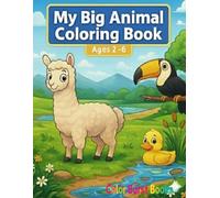 MY BIG ANIMAL COLORING BOOK