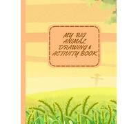 My Big Animal Drawing&Activity Book