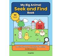 My Big Animal S nd Find Book: Hidden Objects, Spot the Difference, Counting & Matching for Kids Ages 4-6