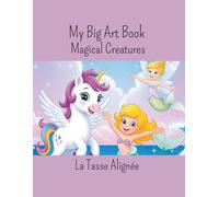 My Big Art Book - Magical Creatures