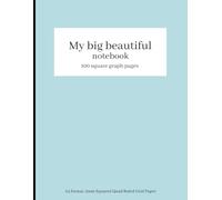 My big beautiful notebook: Squared Paper Notebook A4 | Mint green | Graph Paper | A4 Graph Paper | 5mm Squares Maths Notebook | 5mm Squared Quad Ruled Grid Paper Notebook |100 Pages |White Paper