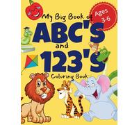 My Big Book of ABC's and 123's: Coloring Book