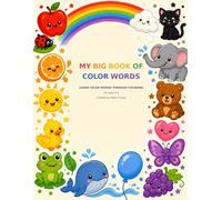My Big Book of Color Words: Learn Color Words Through Coloring