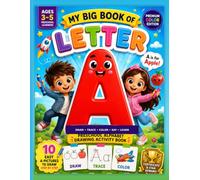 My Big Book of Letter A: Preschool Alphabet Drawing Activity Book