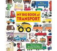 Butterfield, M: My Big Book of Transport by Moira Butterfield