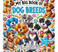 My Big Book Og Dog Breeds: A Fun & Fluffy Coloring Adventure!