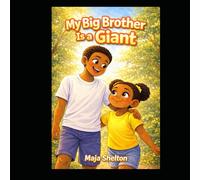 My Big Brother is a giant