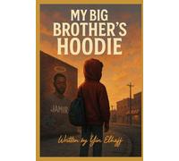 MY BIG BROTHER'S HOODIE
