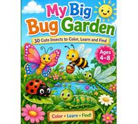 My Big Bug Garden: 30 Cute Insects to Color, Learn and Find: A Fun Activity Book with English Names for Kids Ages 4-8