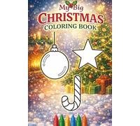 My Big Christmas Coloring Book: A Festive Holiday Coloring Adventure for Kids
