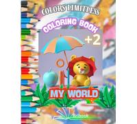 MY BIG COLORING BOOK FOR KIDS: LOTS OF FUN AND POPULAR THEMES WITH EASY-TO-COLOR IMAGES FOR KIDS AGED 2 AND UP, ... A BEAUTIFUL CREATIVE EXPERIENCE! FLEX COVER