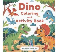 My Big Dinosaur Coloring and Activity Book - Learning & Fun for little dinosaur fans. With lots of great coloring pages and exciting puzzles: for children ages 4 and up