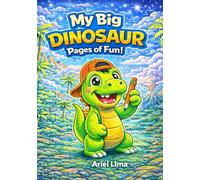 My big dinosaur: Pages of fun