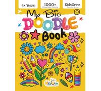 My Big Doodle Book: 96 Fun Pages to Draw, Scribble & Imagine, KidsGrow Creative Doodles for Kids Ages 4+