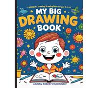 My Big Drawing Book: 120 Blank Pages for Creative Kids to Draw, Doodle, and Imagine Freely