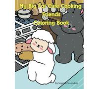 My Big Fat Cute Cooking Friends Coloring Book