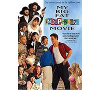 My Big Fat Independent Movie