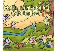 My Big Fat Ladybird Coloring Book