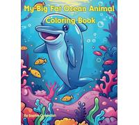 My Big Fat Ocean Animal Coloring Book