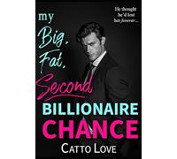 My Big, Fat, Second Billionaire Chance
