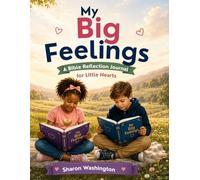 My Big Feelings: A Bible Reflection Journal For Little Hearts