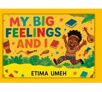 My Big Feelings and I
