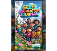 My Big Feelings Journal for Kids: A Fun & Interactive Self-Regulation Workbook with Toolbox Activities, Emotions Check-Ins, and Calm-Down Pages