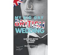 My Big Gay British Wedding: Silverbourne: Slow-burn British Gay Rowing Romance: 10