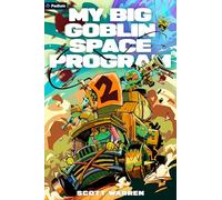 My Big Goblin Space Program 2: An Astronaut Reincarnation LitRPG