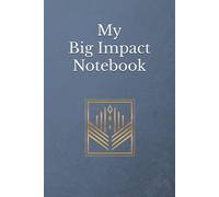 My Big Impact NoteBook