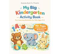 My Big Kindergarten Activity Book: Fun Learning Activities for Kids Ages 3-6