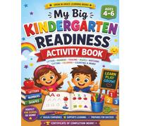My Big Kindergarten Readiness Activity Book: 48 Fun Learning Pages of Letters, Numbers, Tracing, Shapes, Counting, Mazes, Matching, Beginning Sounds & More for Ages 4-6