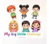 My Big little feelings