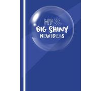 My Big New Shiny Ideas Book - Klaver Rachel A