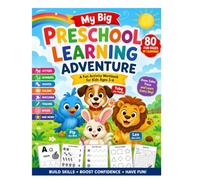 My Big Preschool Learning Adventure: A Fun Activity Workbook for Kids Ages 3-6: Build Confidence, Develop Skills, and Foster a Love for Learning with Letters, Numbers, Shapes, Colors, and Tracing