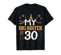 My Big Sister Is 30 30th Birthday 1995 30 Anni Maglietta