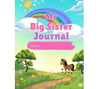 My Big Sister Journal