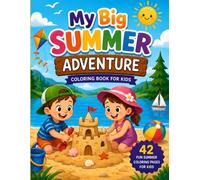 My Big Summer Adventure: A Fun & Easy Summer Coloring Book for Kids