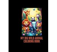 My Big Wild Animal Coloring Book